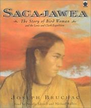 Sacajawea : the story of Bird Woman and the Lewis & Clark Expedition /