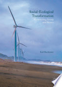 Social-ecological transformation : reconnecting society and nature /