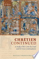 Chrétien continued : a study of the Conte du Graal and its verse continuations /