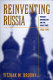 Reinventing Russia : Russian nationalism and the Soviet state, 1953-1991 /