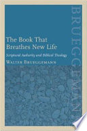 The book that breathes new life : scriptural authority and biblical theology /