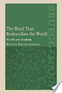 The Word that redescribes the world : the Bible and discipleship /