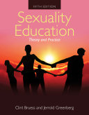 Sexuality education : theory and practice /