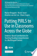 Putting PIRLS to Use in Classrooms Across the Globe : Evidence-Based Contributions for Teaching Reading Comprehension in a Multilingual Context /