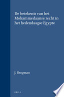 De betekenis van het mohammedaanse recht in het hedendaagse Egypte.