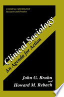 Clinical sociology : an agenda for action /