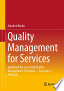 Quality Management for Services : Handbook for Successful Quality Management. Principles - Concepts - Methods /