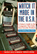 Watch it made in the U.S.A. : a visitor's guide to the companies that make your favorite products /