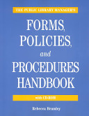 The public library manager's forms, policies, and procedures manual with CD-ROM /