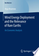 Wind energy deployment and the relevance of rare earths : an economic analysis /