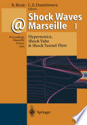 Shock Waves @ Marseille I : Hypersonics, Shock Tube & Shock Tunnel Flow /