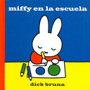 Miffy en la escuela /