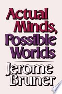 Actual minds, possible worlds /
