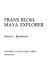 Frans Blom, Maya explorer /