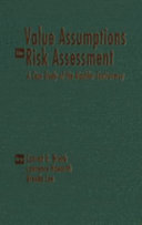 Value assumptions in risk assessment : a case study of the alachlor controversy /