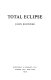 Total eclipse /