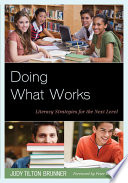 Doing what works : literacy strategies for the next level /