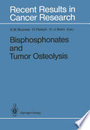 Bisphosphonates and Tumor Osteolysis /