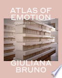 Atlas of emotion : journeys in art, architecture, and film /