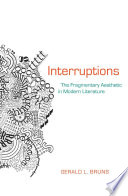 Interruptions : the fragmentary aesthetic in modern literature /