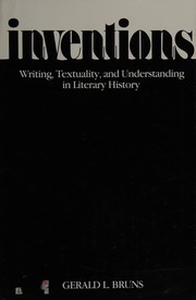 Inventions, writing, textuality, and understanding in literary history /