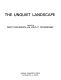 The unquiet landscape /