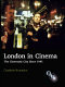 London in cinema : the cinematic city since 1945 /