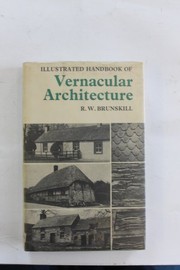 Illustrated handbook of vernacular architecture /