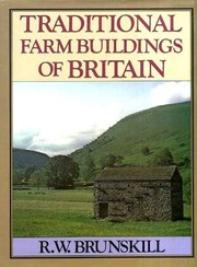 Traditional farm buildings of Britain /