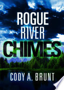 Rogue River chimes /