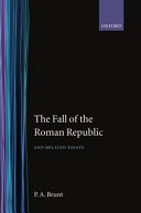 The fall of the Roman Republic and related essays /