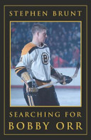 Searching for Bobby Orr /