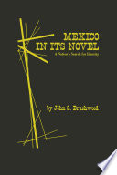 Mexico in its novel ; a nation's search for identity /