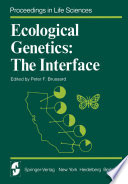 Ecological Genetics: The Interface /