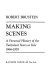 Making scenes : a personal history of the turbulent years at Yale, 1966-1979 /