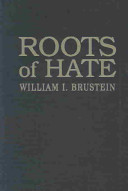 Roots of hate : anti-semitism in Europe before the Holocaust /