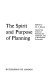The spirit and purpose of planning /