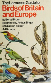 The Larousse guide to birds of Britain and Europe /