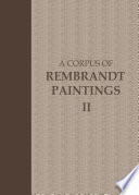 A Corpus of Rembrandt Paintings : II: 1631-1634 /