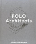 Polo architects : Poponcini & Lootens /