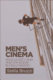 Men's cinema : masculinity and mise-en-scène in Hollywood /