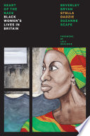 Heart of the race : Black women's lives in Britain /