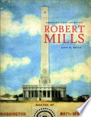 Robert Mills : America's first architect /