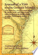 Journal of a visit to the Georgia Islands of St. Catherines, Green, Ossabaw, Sapelo, St. Simons, Jekyll, and Cumberland, with comments on the Florida islands of Amelia, Talbot, and St. George, in 1753 /