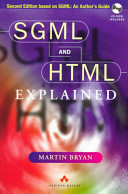 SGML and HTML explained /