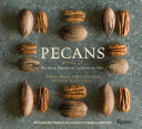 Pecans : recipes & history of an American nut /