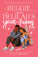 Reggie and Delilah's year of falling :