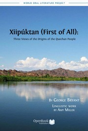 Xiipúktan (First of all) : three views of the origins of the Quechan people /