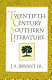 Twentieth-century southern literature /