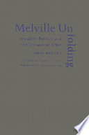 Melville unfolding : sexuality, politics, and the versions of Typee : a fluid-text analysis, with an edition of the Typee manuscript /